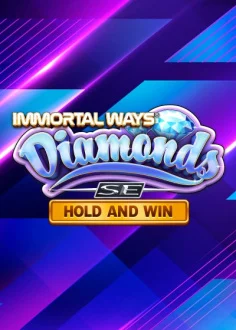 Immortal Ways Diamonds SE